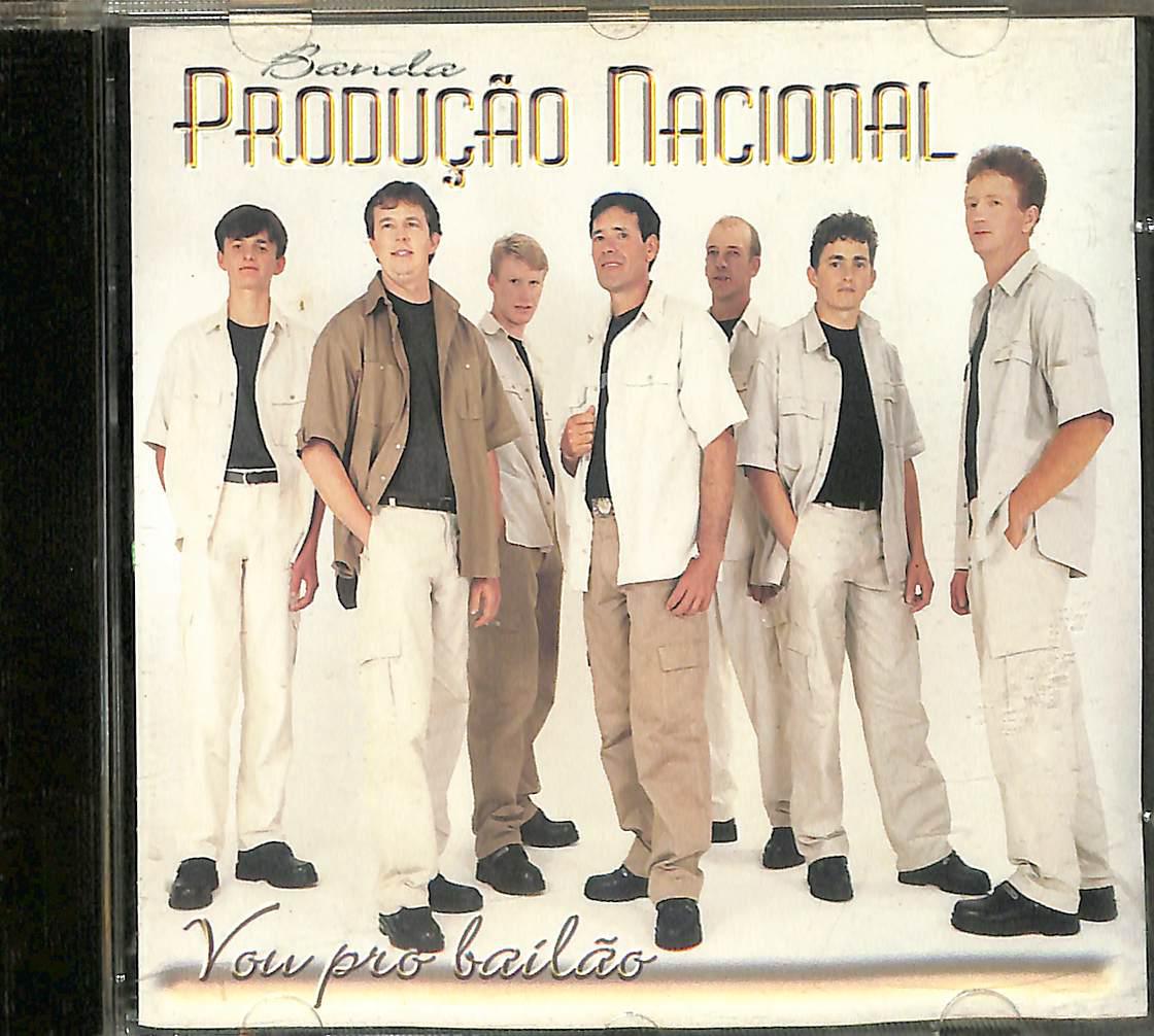 CD – Banda Produção Nacional: Vou pro bailão