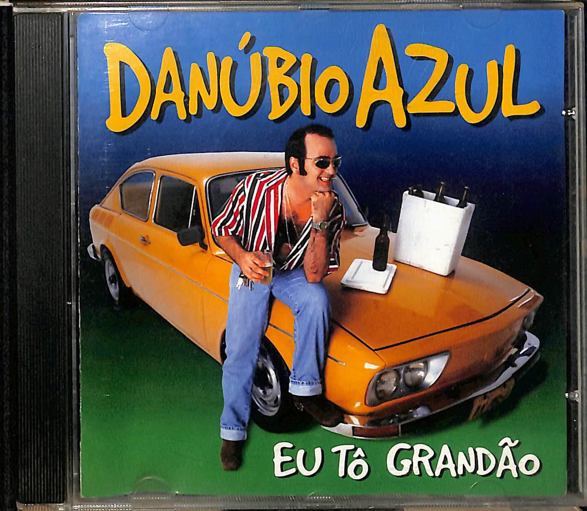 CD – Danúbio Azul: Eu Tô Grandão
