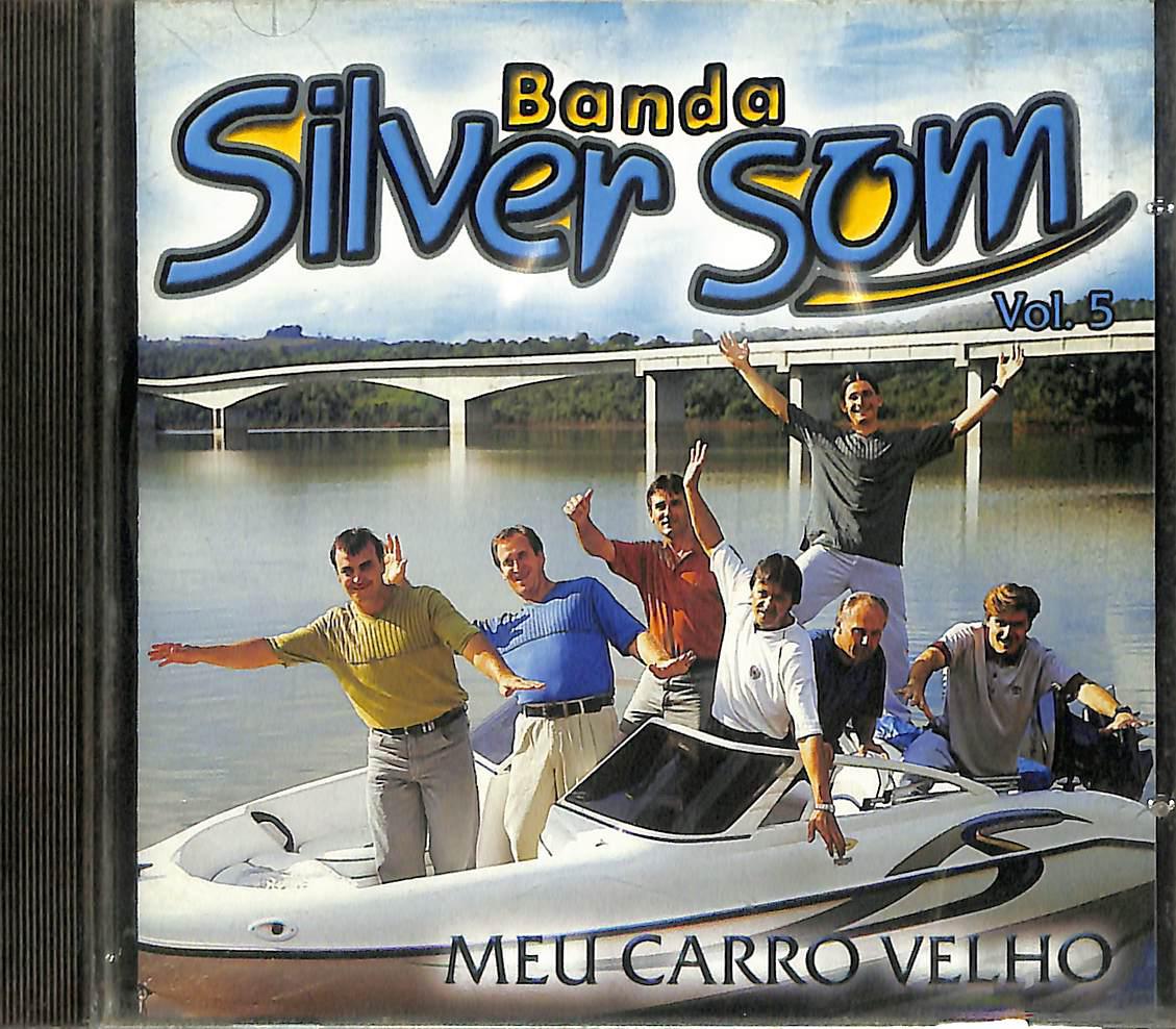 CD – Banda Silver Som: Meu Carro Velho