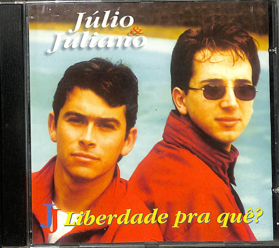 CD – Júlio e Juliano: Liberdade pra quê?
